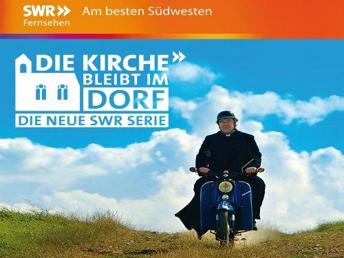 Die Kirche bleibt im Dorf - Die Serie
